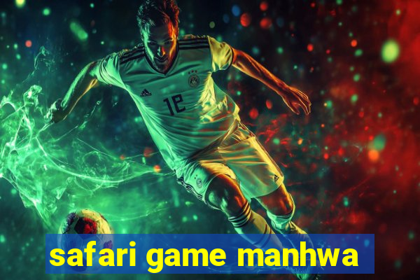 safari game manhwa