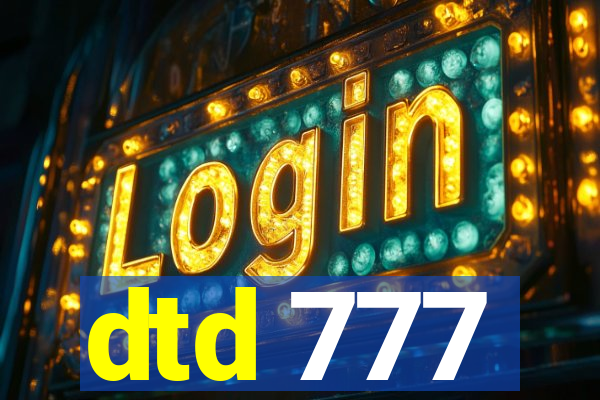 dtd 777