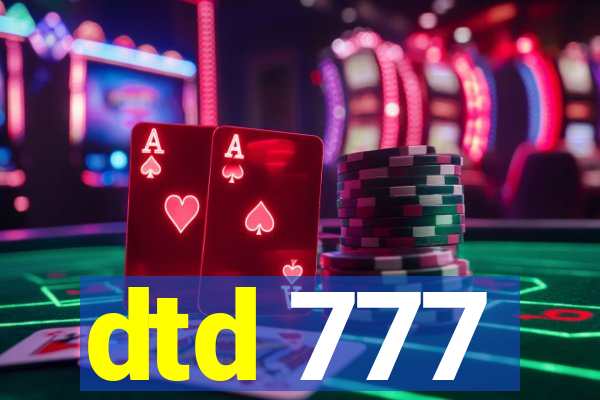 dtd 777