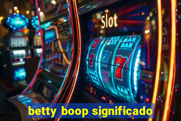 betty boop significado