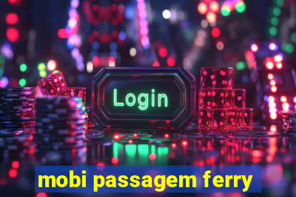 mobi passagem ferry