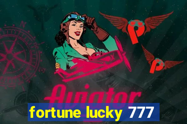 fortune lucky 777