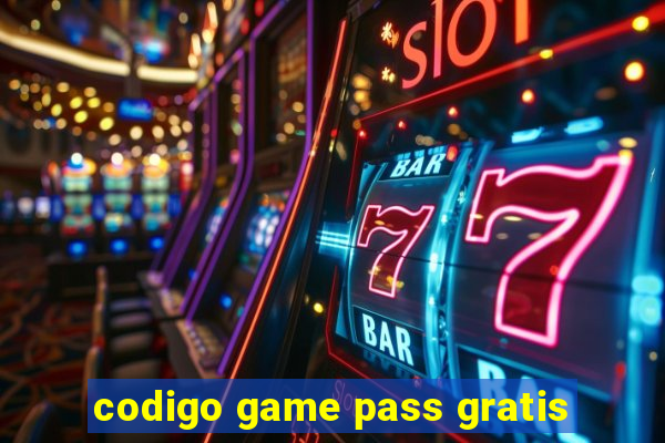 codigo game pass gratis