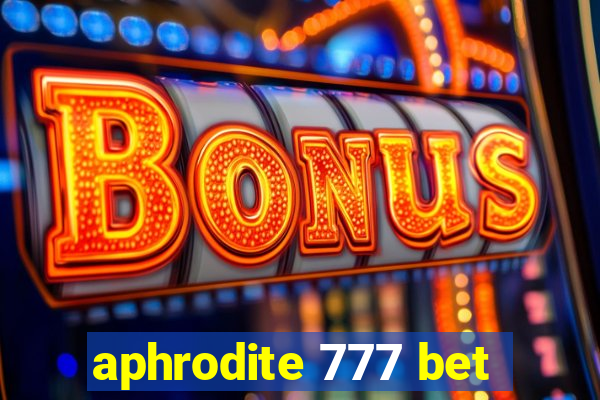 aphrodite 777 bet