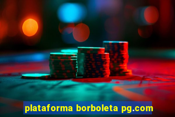 plataforma borboleta pg.com
