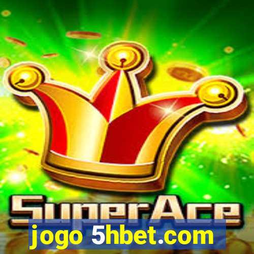 jogo 5hbet.com