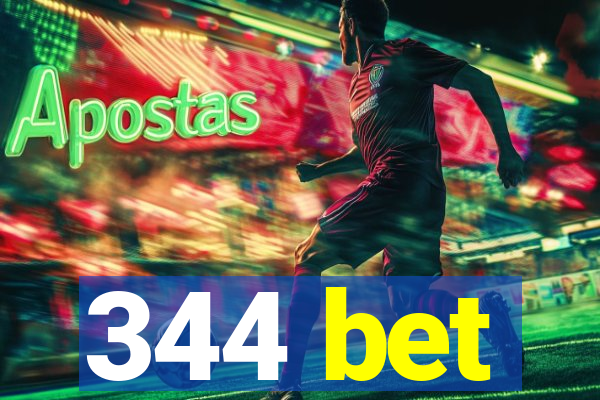 344 bet