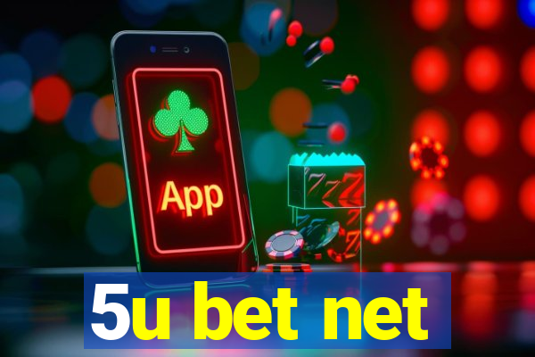 5u bet net