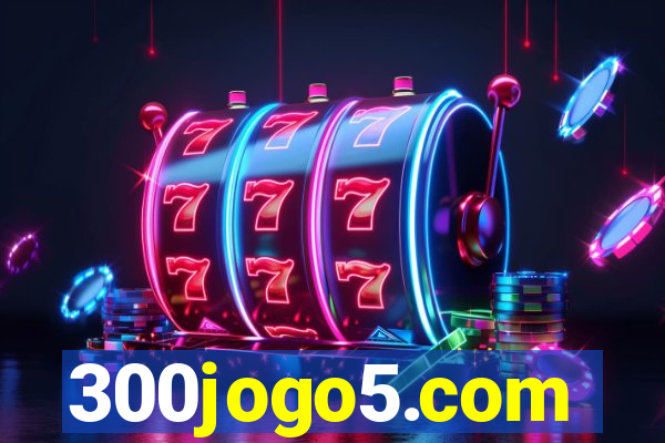 300jogo5.com