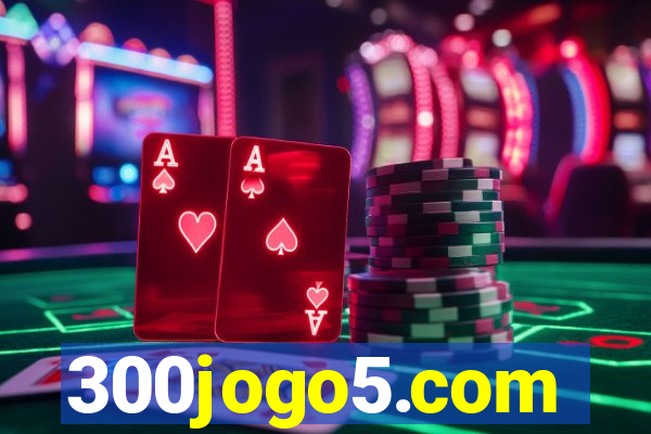 300jogo5.com