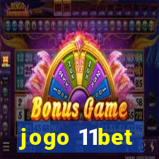 jogo 11bet