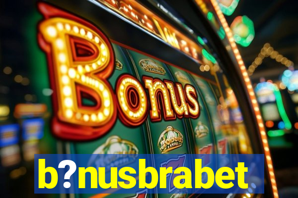 b?nusbrabet