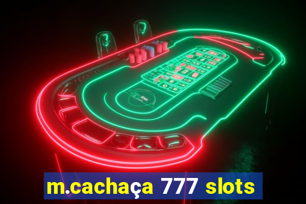 m.cachaça 777 slots