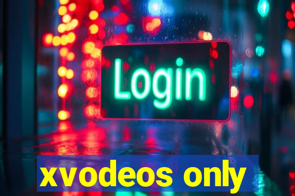 xvodeos only