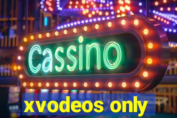xvodeos only