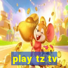 play tz tv
