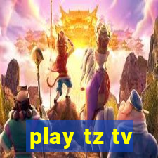 play tz tv