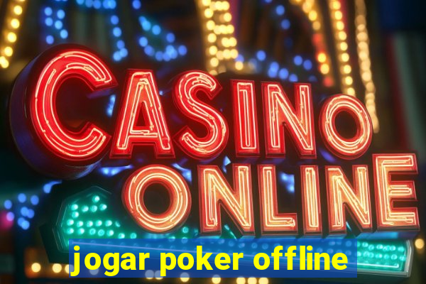 jogar poker offline