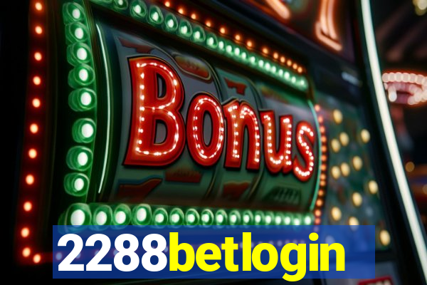 2288betlogin