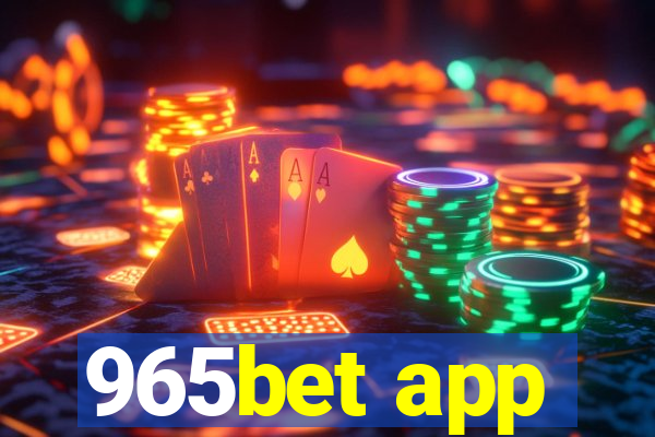 965bet app