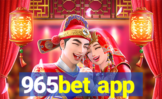 965bet app