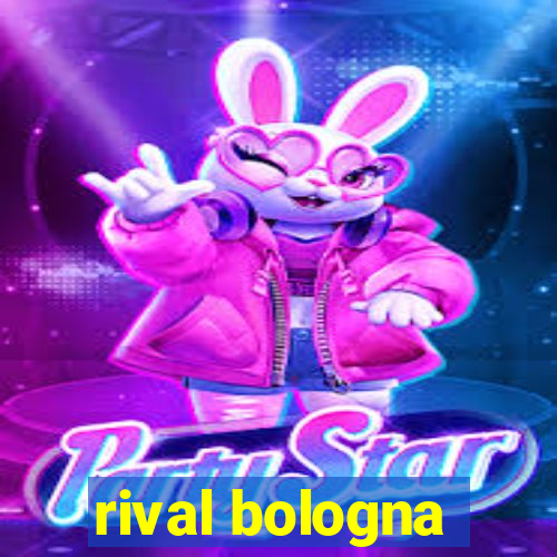 rival bologna