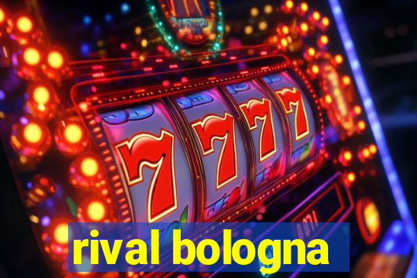 rival bologna