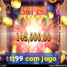 tt99 com jogo