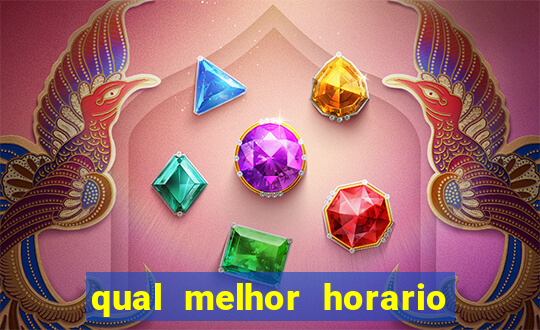 qual melhor horario para ganhar dinheiro no fortune tiger