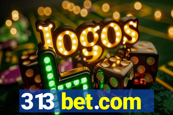 313 bet.com