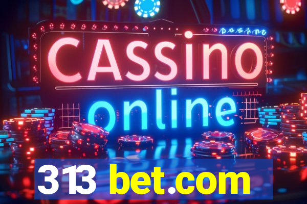 313 bet.com