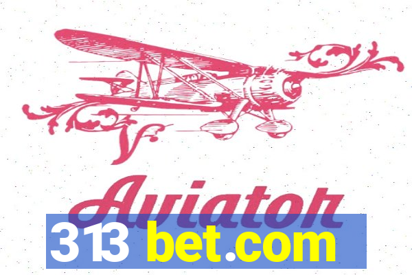 313 bet.com