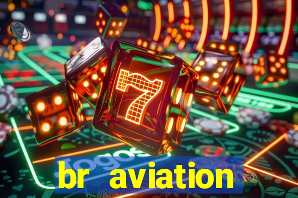 br aviation trabalhe conosco