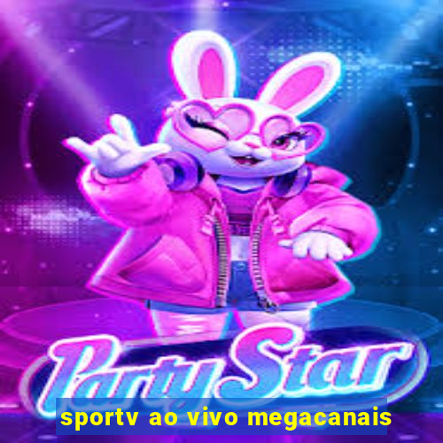 sportv ao vivo megacanais