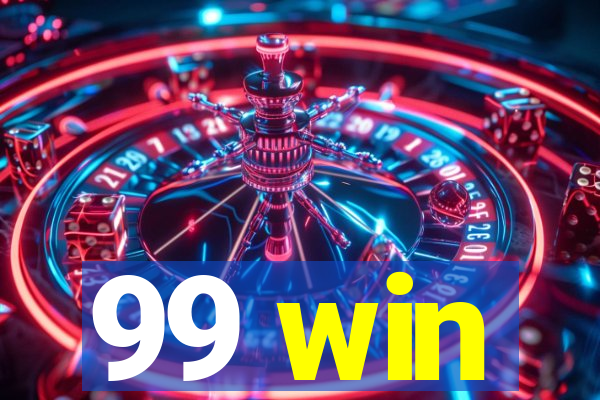 99 win