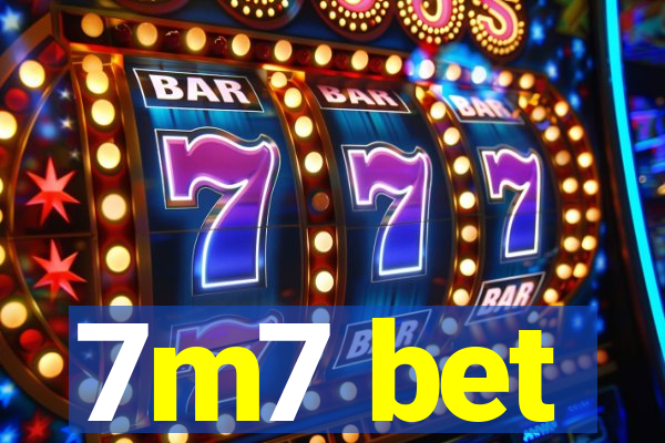 7m7 bet