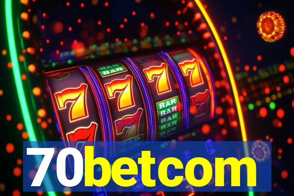 70betcom