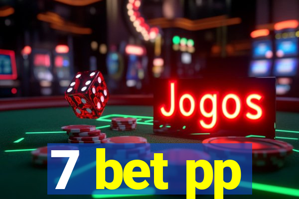 7 bet pp