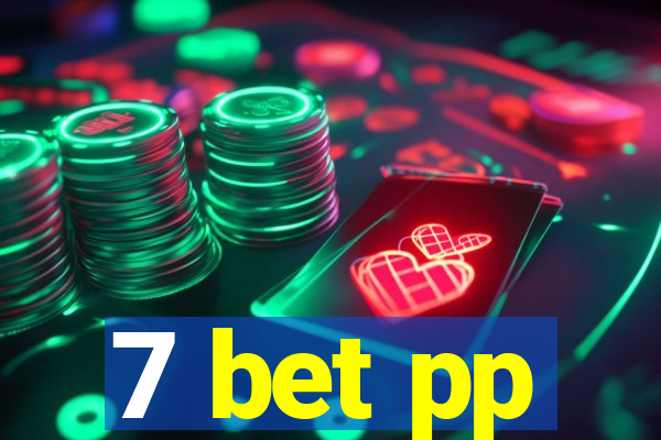 7 bet pp