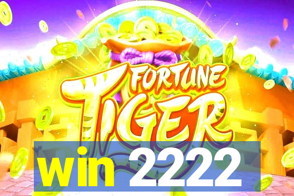 win 2222