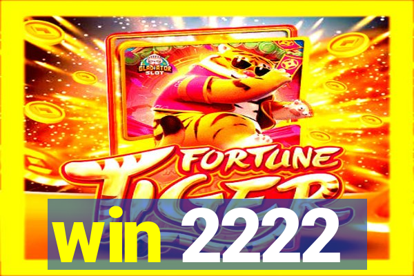 win 2222