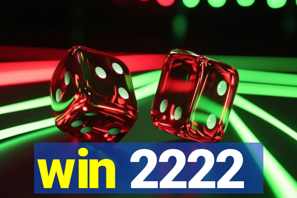 win 2222