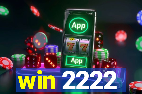 win 2222