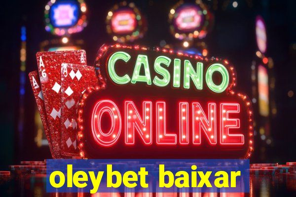 oleybet baixar