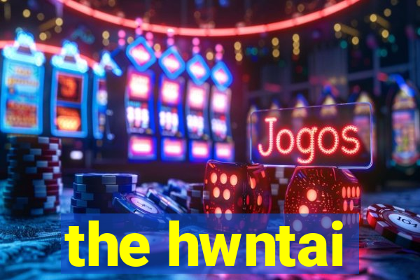 the hwntai