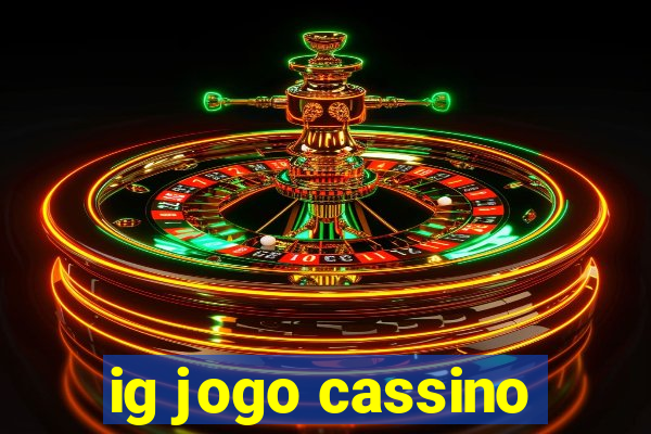 ig jogo cassino