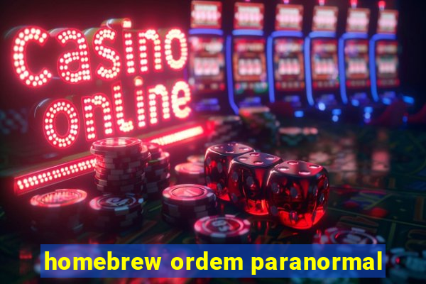 homebrew ordem paranormal