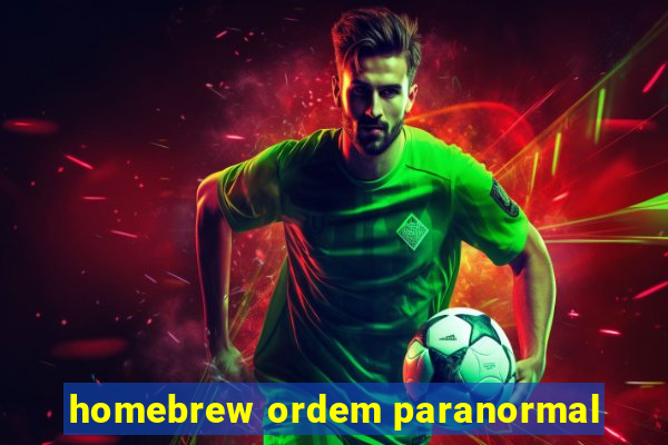 homebrew ordem paranormal