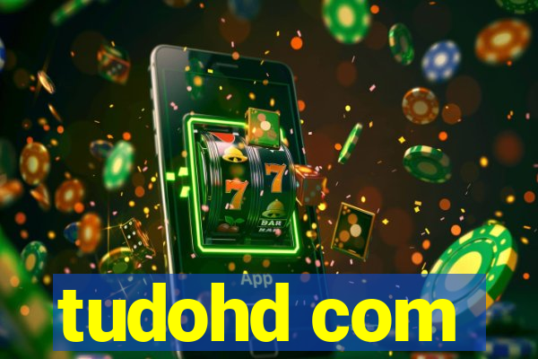 tudohd com