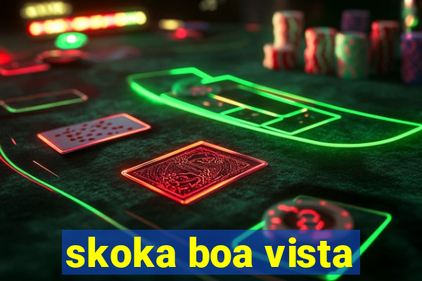 skoka boa vista